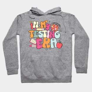 Retro Groovy In My Testing Era, Testing Day, Teacher Test Day, Testing Coordinator Hoodie